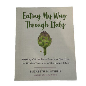 Eating My Way Through Italy Book by Elizabeth Minchilli Heading Off Main Road